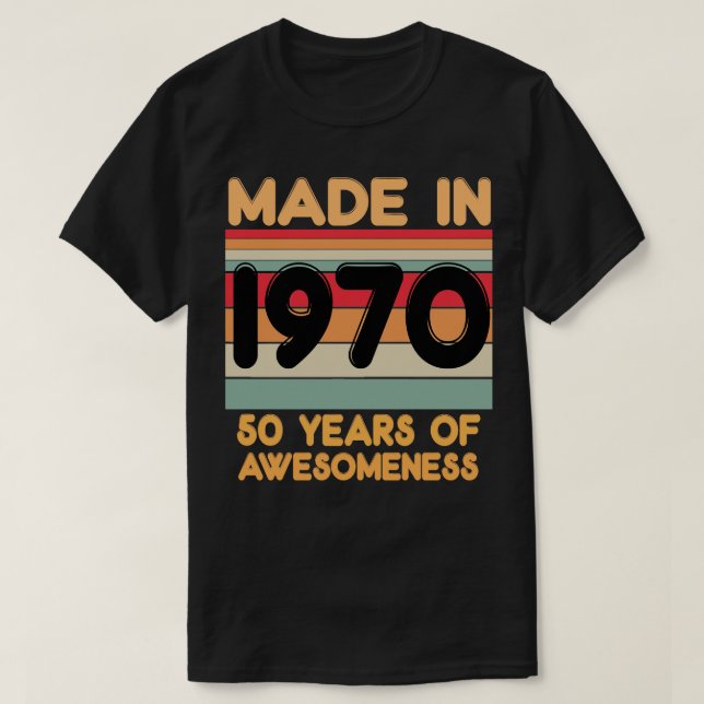 Made In 1970 T-Shirt (Design Front)