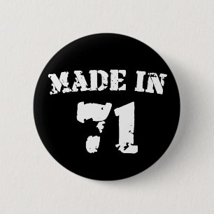 Made In 1971 6 Cm Round Badge