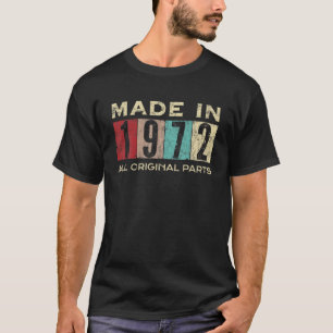 Made In 1972 50 Years Old 50Th Bday Retro All Orig T-Shirt