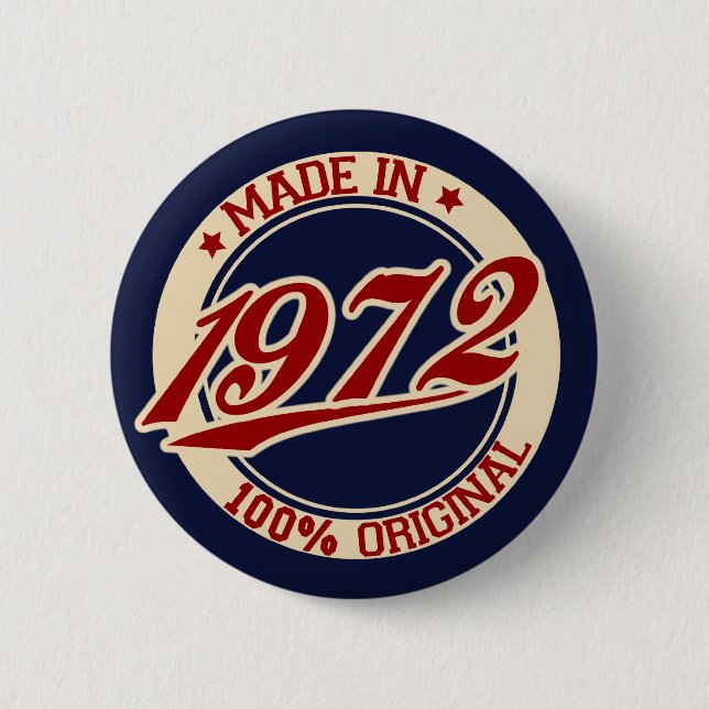 Made In 1972 6 Cm Round Badge (Front)