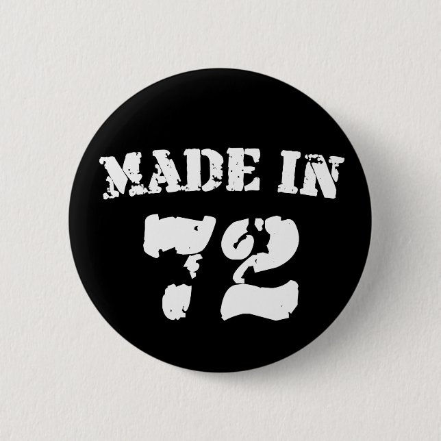 Made In 1972 6 Cm Round Badge (Front)
