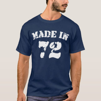 Made In 1972 Shirt
