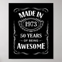 Made in 1973 50 years of being awesome 2023 bday