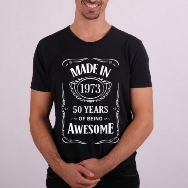 Made in 1973 50 years of being awesome T-Shirt (Creator Uploaded)