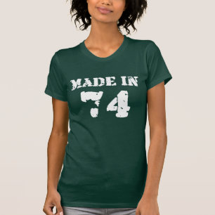 Made In 1974 Shirt