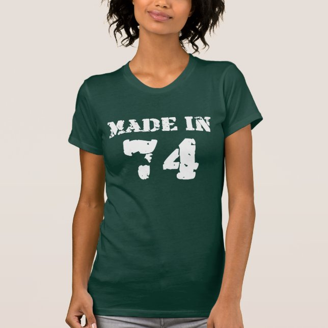 Made In 1974 Shirt (Front)