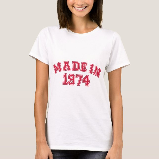 Made in 1974 T-Shirt (Front)