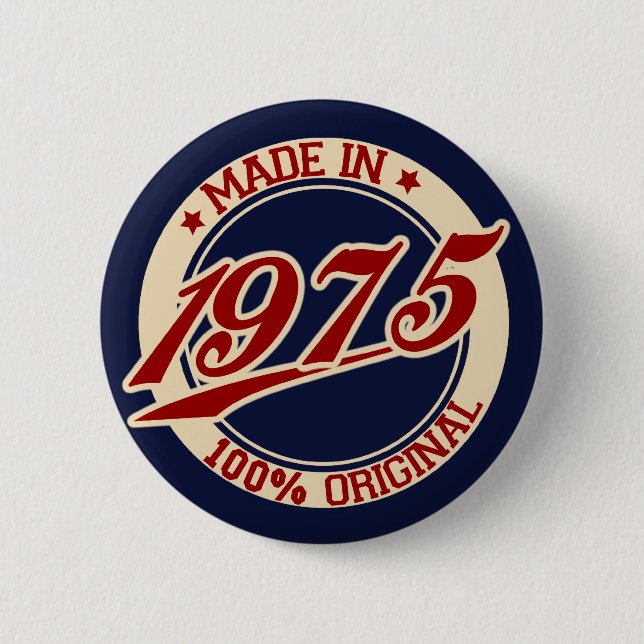 Made In 1975 6 Cm Round Badge (Front)