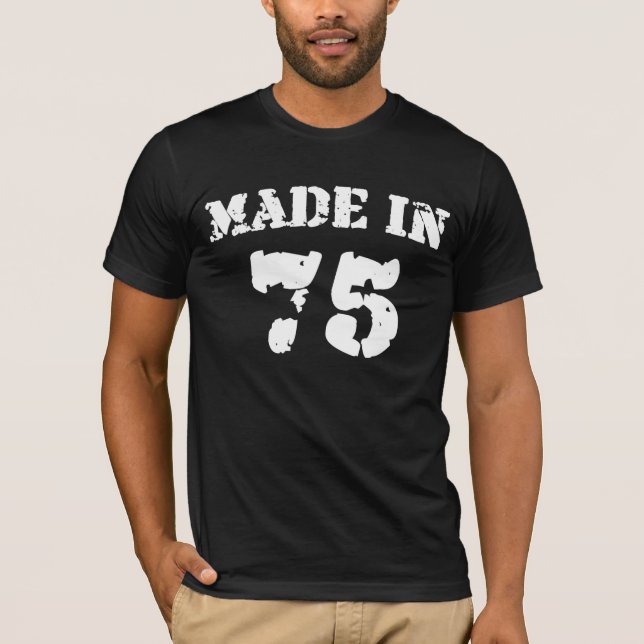 Made In 1975 Shirt (Front)