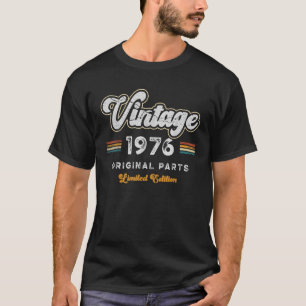 Made in 1976 Gifts Birthday 50 Year Old Bday T-Shirt