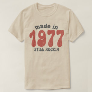 Made in 1977 still rocking vintage numbers T-Shirt