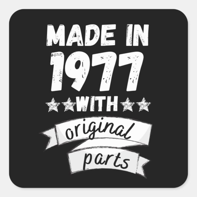 made in 1977 with original parts, square sticker (Front)