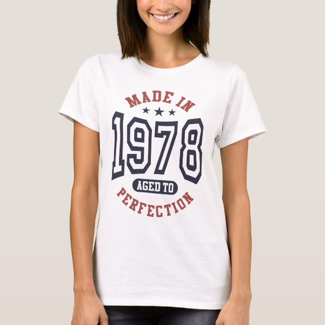 Made In 1978 Aged To Perfection Birthday Gift T-Shirt (Front)