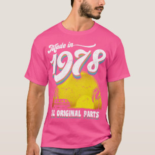 Made in 1978 All Original Parts 1 T-Shirt