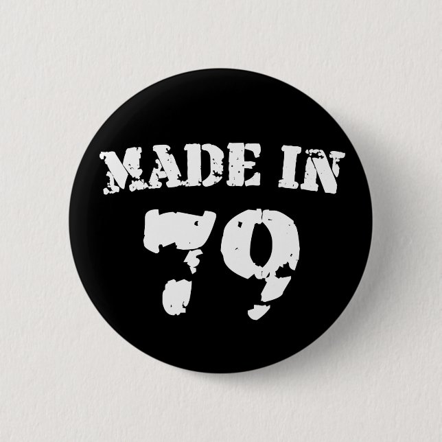 Made In 1979 6 Cm Round Badge (Front)