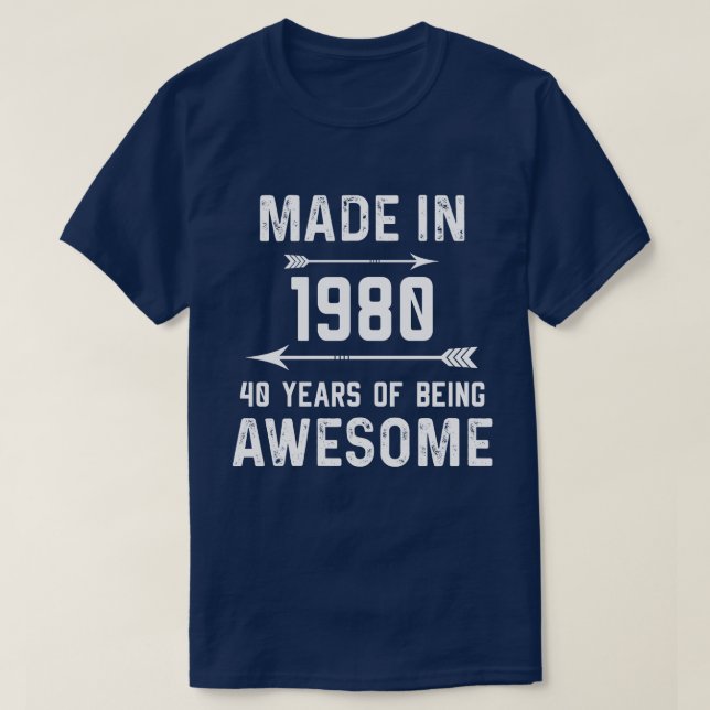 Made in 1980 40 Years of Awesome Gift Men Women T-Shirt (Design Front)