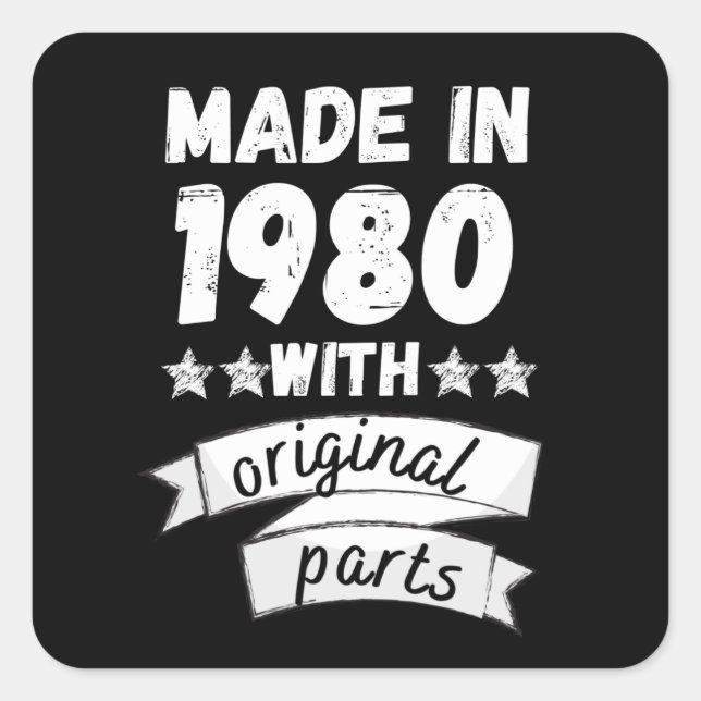 made in 1980 with original parts, square sticker (Front)