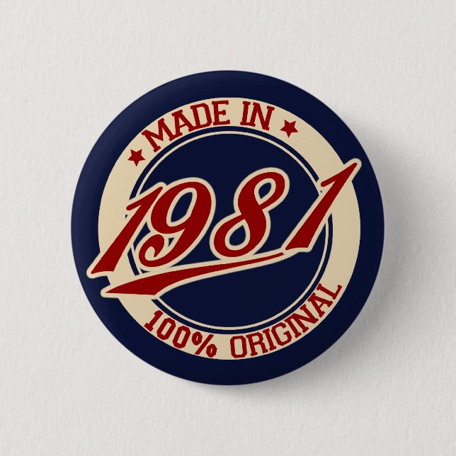 Made In 1981 6 Cm Round Badge (Front)