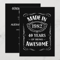 Made in 1982 40 years of being awesome 2022 bday
