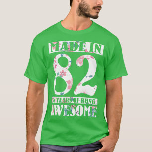 Made In 1982 Happy Birthday To Me Nana Mum Aunt Si T-Shirt