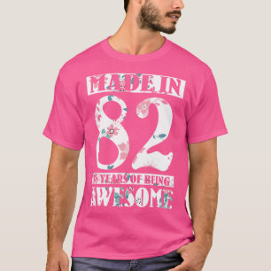 Made In 1982 Happy Birthday To Me Nana Mum Aunt Si T-Shirt
