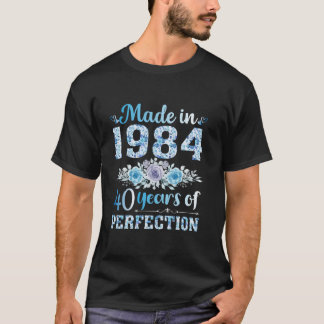 Made in 1984 Funny 40 Years Old 40th Birthday Long T-Shirt