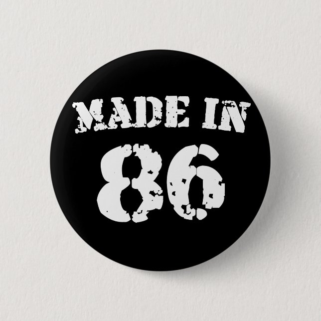 Made In 1986 6 Cm Round Badge (Front)