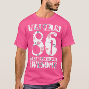 Made In 1986 Happy Birthday To Me 34 Years Of Bein T-Shirt