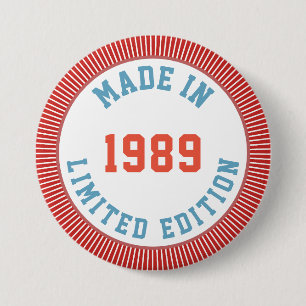 Made in 1989 7.5 cm round badge