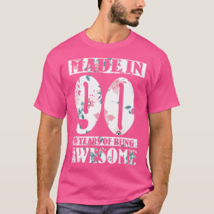 Made In 1990 Happy Birthday To Me 30 Years Of Bein T-Shirt
