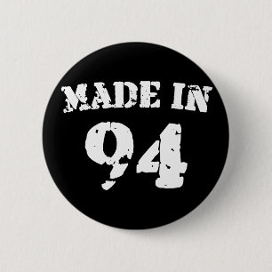 Made In 1994 6 Cm Round Badge
