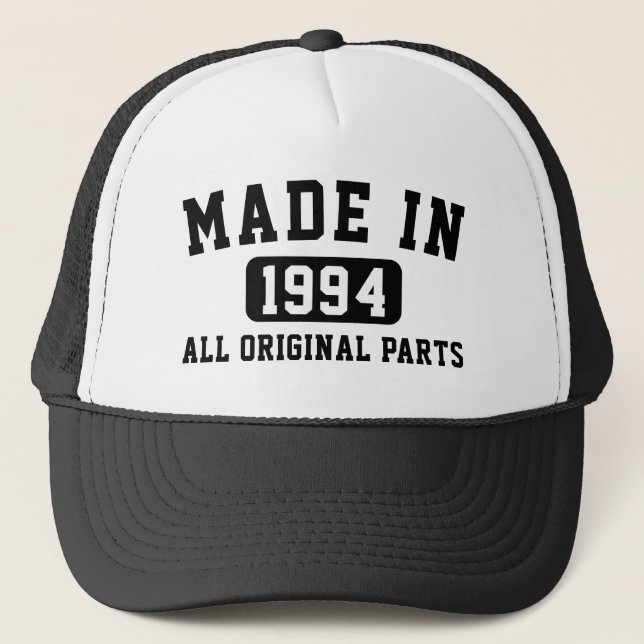 Made in 1994 All Original Parts 30 Birthday Party Trucker Hat (Front)