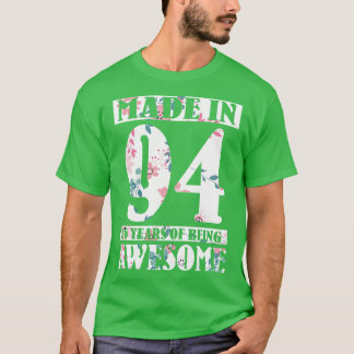 Made In 1994 Happy Birthday To Me Nana Mum Aunt Si T-Shirt