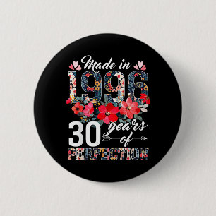 Made In 1996 Floral 30th Birthday Gifts Women 30 6 Cm Round Badge