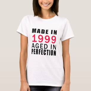 Made In 1999 Aged In Perfection T-Shirt