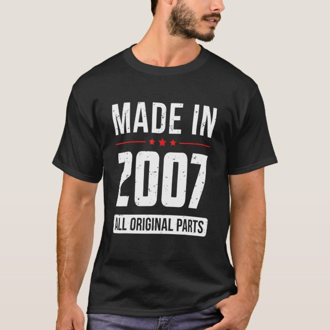 Made In 2007 All Original Parts Born In Year Birth T-Shirt (Front)