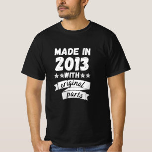made in 2013 with original parts, T-Shirt