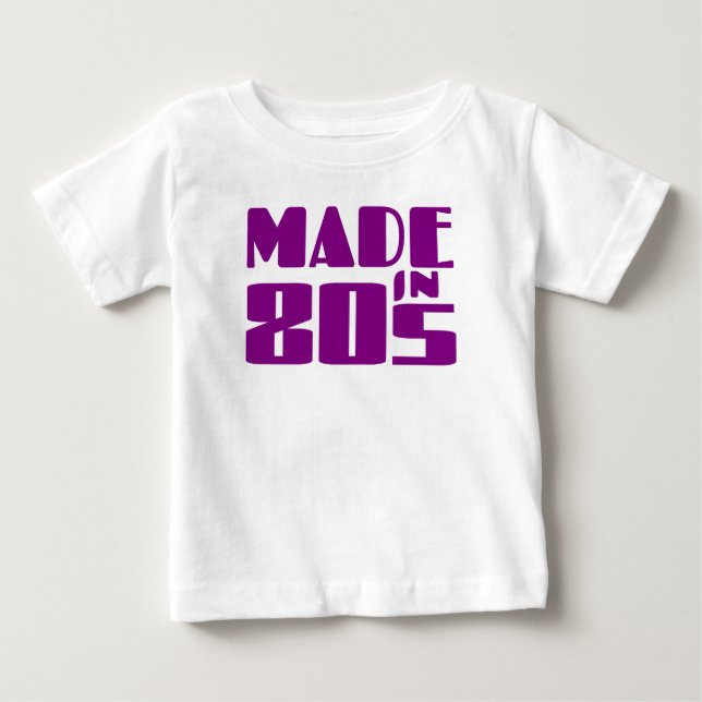 Made in 80s baby T-Shirt (Front)