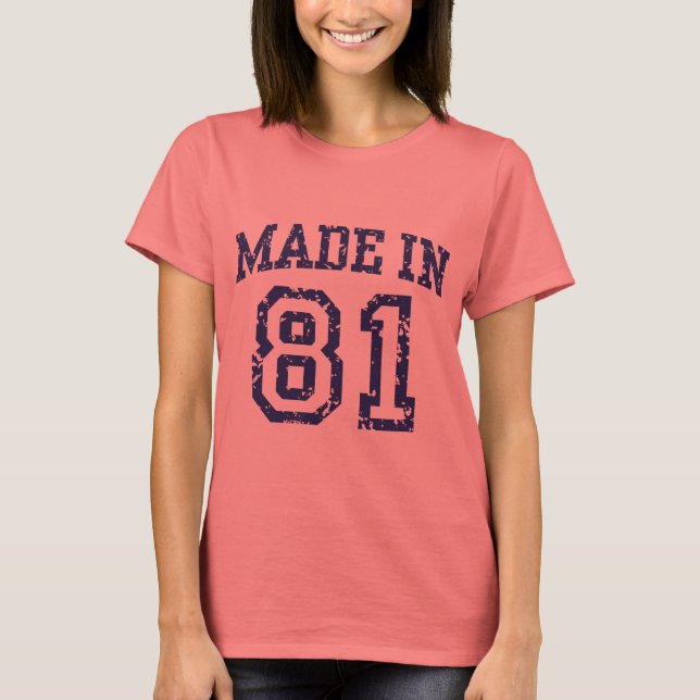 Made in 81 T-Shirt (Front)