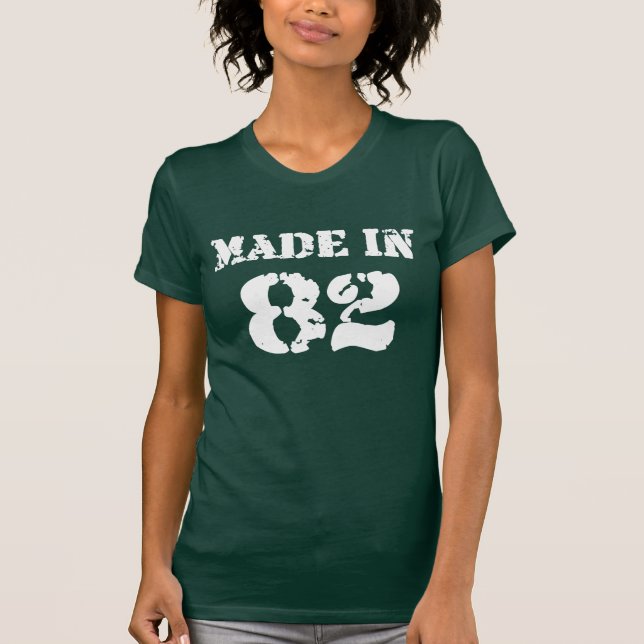 Made In 82 Shirt (Front)