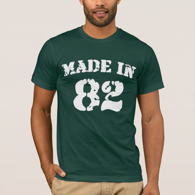 Made In 82 Shirt (Front)