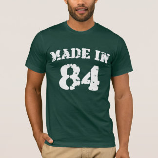 Made In 84 Shirt
