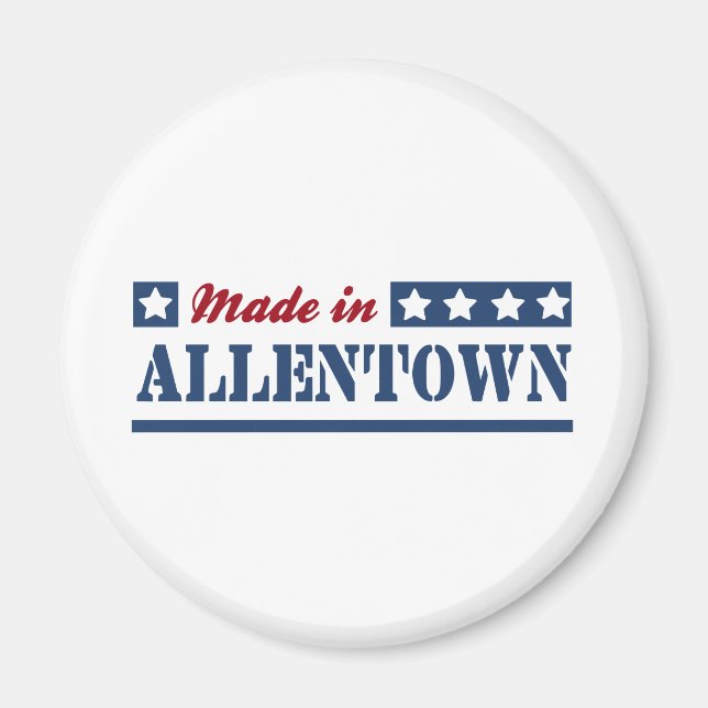 Made in Allentown Magnet (Front)