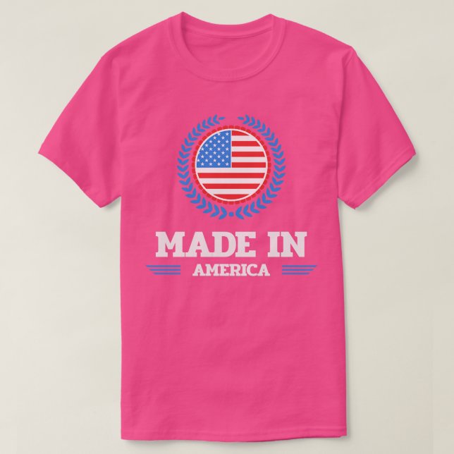 made in america  T-Shirt (Design Front)