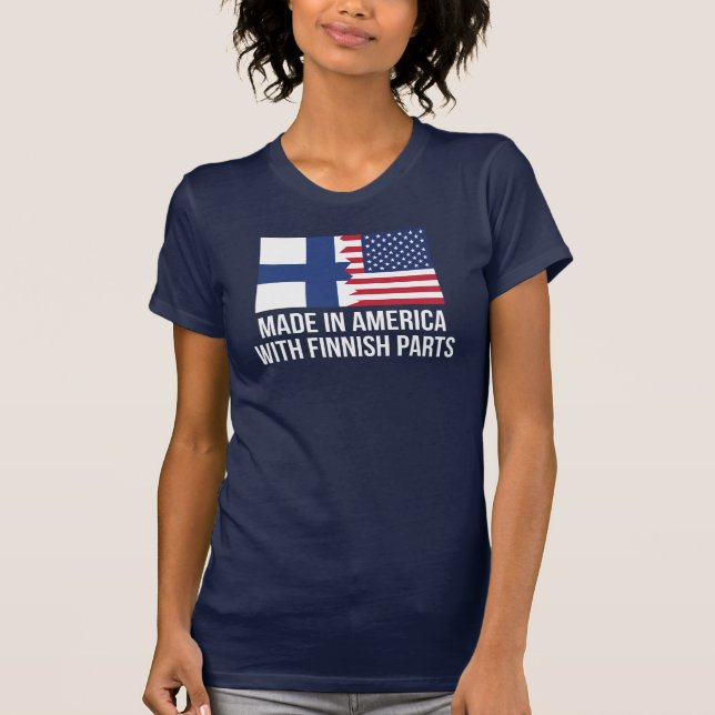 Made In America With Finnish Parts T-Shirt (Front)