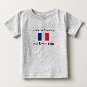 made in America with French parts Baby T-Shirt