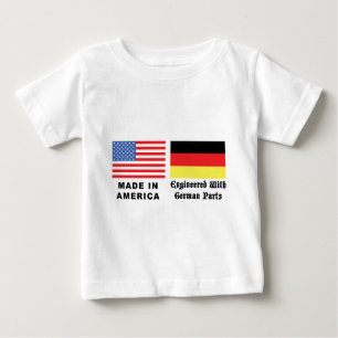 Made In America With German Parts Baby T-Shirt