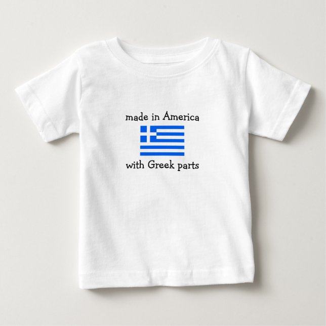 made in America with Greek parts Baby T-Shirt (Front)