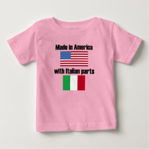Made In America With Italian Parts Baby T-Shirt
