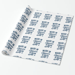 Made In America With Italian Parts Wrapping Paper